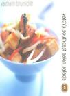 Vatch's Southeast Asian Salads: 100 Great Dishes to Cook at Home,Vatcharin Bhum