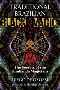 Traditional Brazilian BLACK MAGIC : The Secrets of the Kimbanda Magicians - Imagen 1 de 1