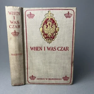 Schönes antikes Buch von 1903 als ich Zar war - Arthur Marchmont Hardcover - Bild 1 von 6