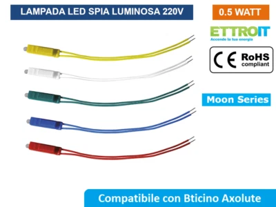 ETTROIT LAMPADA SPIA LED 230V BIANCA O BLU COMPATIBILE BTICINO AXOLUTE E COMANDI ASSIALI