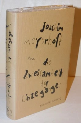Joachim Meyerhoff - Die Zweisamkeit der Einzelgänger  Roman HC Büchergilde Folie - Bild 1 von 4