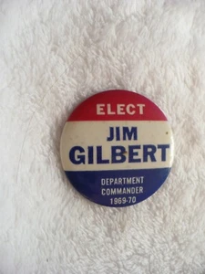 TR- ELECT JIM GILBERT DEPARTMENT COMMANDER 1969-70 PIN BADGE #41612 - Picture 1 of 7