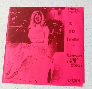 K2 / PD [isofc]in haiwian eye melt down 7" Record RARE 1999 KINKY MUSIK - Imagen 1 de 5
