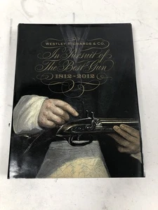 Westley Richards In Pursuit of The Best 1812-2012 Book Hardback Pre Owned - Picture 1 of 9