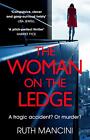 The Woman On The Ledge Ruth Mancini