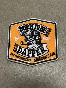 “Born To Be Dapper” Patch. RARE!  3” Orange. The Distinguished Gentleman’s Ride - Picture 1 of 4