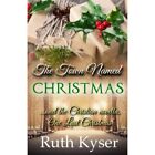 The Town Named Christmas: Plus the Christian novella,?  - Paperback NEW Kyser, R