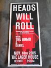 Heads Will Roll Original Concert Poster Lager House Detroit 2005
