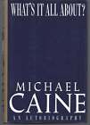 Michael Caine / What's It All About 1st Edition 1992