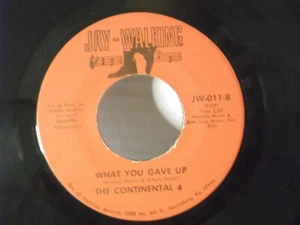 The Continental 4, Jay Walking "What You Gave Up"US,7"45,1969 Northern Soul, M - Bild 1 von 2