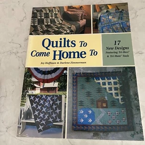 Quilts to Come Home To by Joy Hoffman & Darlene Zimmerman 2002 Pattern Book - Imagen 1 de 13