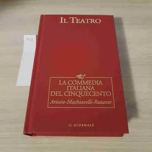 La Comedia Italiana Del Quinientos Ariosto, Maquiavelo-El Teatro- El Diario - Imagen 1 de 3