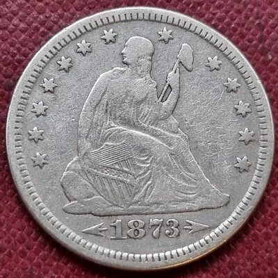 1873 Seated Liberty Quarter 25c Better Grade VF+ #89518 - Image 1 of 2