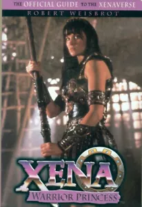 XENA - LIBRO SC - LA GUÍA OFICIAL DEL XENAVERSO - ROBET WEISBROT - Imagen 1 de 2