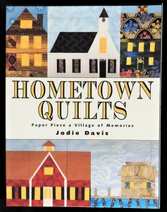 Hometown Quilts Paper Piece a Village of Memories by Jodie Davis PB c2000 New - Picture 1 of 1