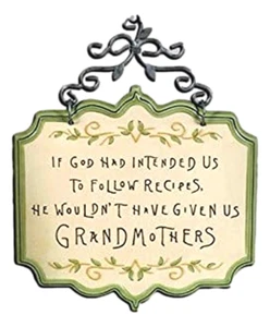 Grandmother's Kitchen Plaque If God Intended Us To Follow Recipes - Picture 1 of 4