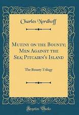 Mutiny on the Bounty Men Against the Sea Pitcairn'