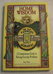 Home Wisdom The Old Farmer's Almanac Home Library Common Sense Guide By Jon Vara - Picture 1 of 2