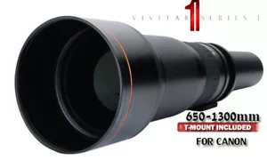 VIV. SER. 1 650-1300mm Tele Zoom Lens For CANON T4i T3i T3 T2i 60Da 7D XSi XTi - Picture 1 of 1