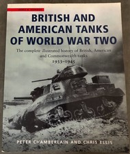 British and American Tanks of World War II: The Com... by Ellis, Chris (PJ1048)