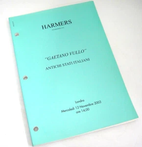 Harmers Stamp Auction Catalog 2003 Gaetano Vullo Collection Old Italian States - Picture 1 of 4