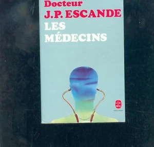 Les medecins - J.P. escande - livre de poche  - Picture 1 of 1