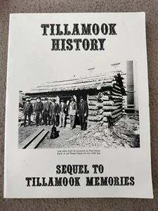 TILLAMOOK GESCHICHTE FORTSETZUNG ZU TILLAMOOK MEMORIES - Bild 1 von 9