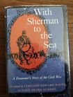 "With Sherman to the Sea". Drummer's Story of the Civil War. 1st ed. 1960. 