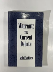 Warrant: The Current Debate by Plantinga  Collage Textbook LIKE NEW - Picture 1 of 7