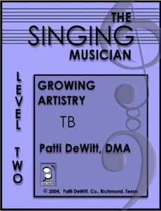 The Singing Musician Level 2 Growing Artistry TB Student Edition Patti DeWitt - Picture 1 of 1