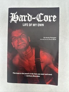 Hard-Core : Life of My Own by Harley Flanagan (2016, Trade Paperback) - GOOD - Picture 1 of 20