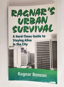 Ragnar's Urban Survival: A Hard-Times Guide to Staying Alive in the City - Picture 1 of 11