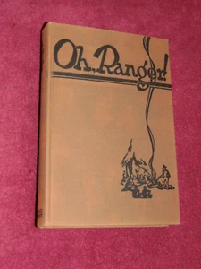 1934 2nd PRINTING HB BOOK: "OH, RANGER!" BY HORACE M. ALBRIGHT; NATIONAL PARKS - Picture 1 of 14