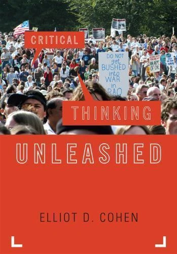 Critical Thinking Unleashed by Cohen, Elliot D. - Image 1 of 1