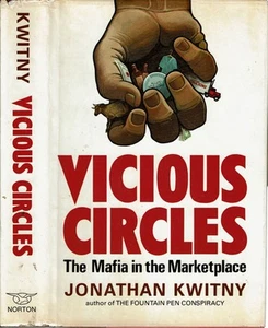Jonathan Kwitny / VICIOUS CIRCLES THE MAFIA IN THE MARKETPLACE 1st Edition 1979 - Picture 1 of 1