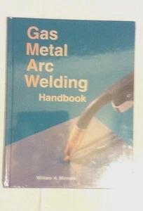Gas Metal Arc Welding book. William H. Minnick. ISBN 1566376920. - Picture 1 of 4