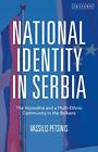 National Identity In Serbia: The Vojvodina And A Multi-Ethnic Community In The B