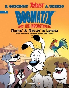 Dogmatix and the Indomitables 3 : Ruffin' & Rollin' in Lutetia, Paperback by ... - Imagen 1 de 1