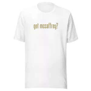 GOT MCCAFFREY? San Francisco 49ers T-SHIRT Star Running Back Christian Football - Picture 1 of 16