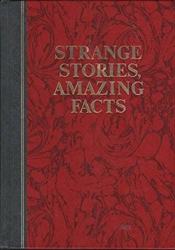 Strange Stories, Amazing Facts: Stories That are Bizarre, Unusual, Odd, A - GOOD - Image 1 of 1