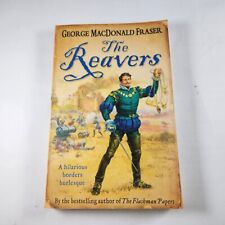The Reavers Paperback Historical Fiction Book By: George MacDonald Fraser