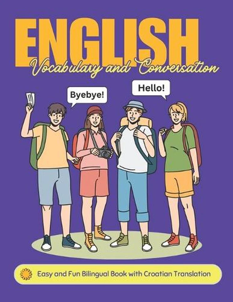 Easy English Vocabulary and Conversation: Bilingual Book with Croatian Translati - Image 1 of 1