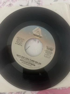 PROMO SOUL 45 RPM - PHYLLIS HYMAN - ARISTA 9071 - "WHY DID YOU TURN ME ON" - Image 1 of 2