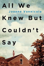Joanne Vannicola All We Knew But Couldn't Say (Paperback) (UK IMPORT)