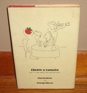 THROW A TOMATO & 151 OTHER WAYS TO BE MEAN & NASTY-Erskine-Moran-UNREAD HC w/DJ! - Imagen 1 de 10