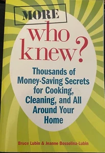 MORE Who Knew? Thousands of Money-Saving Secrets for Cooking, Cleaning... - Picture 1 of 3