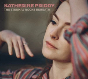 Katherine Priddy The Eternal Rocks Beneath (CD) Album - Picture 1 of 1