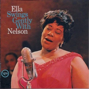 Ella Fitzgerald - Ella Swings Gently With Nelson (CD) - Foto 1 di 2