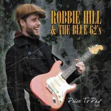 Robbie Hill and The Blue 62's Price to Pay (CD) Album