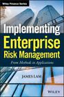 Implementing Enterprise Risk Management: From Methods To Applications [Wiley Fin